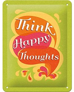 Metallplaat 15x20cm / Think happy thoughts