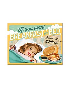 Magnet / If you want breakfast in bed... / LM
