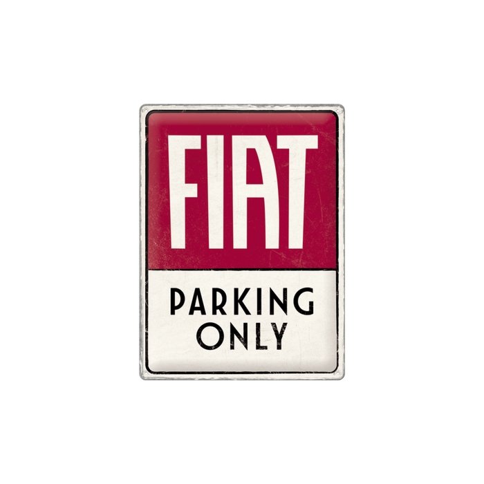 Metallplaat 30x40cm / Fiat - Parking Only